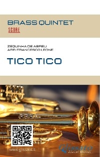 Tico Tico - Brass Quintet Score - Brass Series Glissato, a cura di Francesco Leone, Zequinha de Abreu