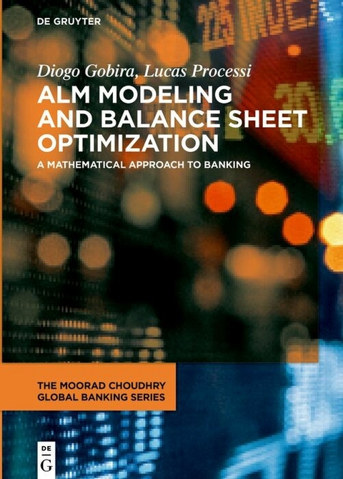 ALM Modeling and Balance Sheet Optimization -  Diogo Gobira,  Lucas Processi