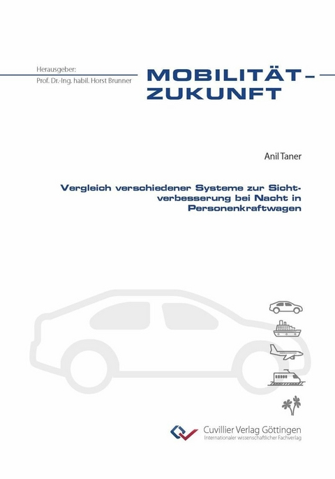 Vergleich verschiedener Systeme zur Sichtverbesserung bei Nacht in Personenkraftwagen -  Anil Taner