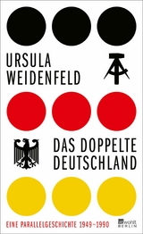 Das doppelte Deutschland -  Ursula Weidenfeld