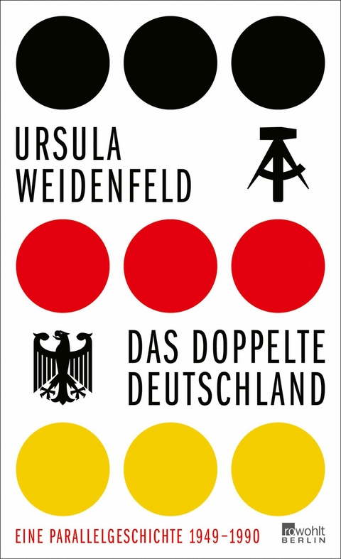 Das doppelte Deutschland -  Ursula Weidenfeld