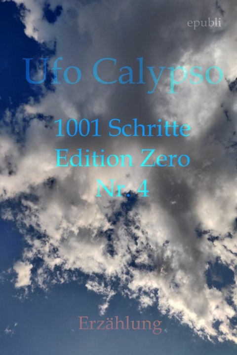 1001 Schritte - Edition Zero - Nr. 4 - Ufo Calypso