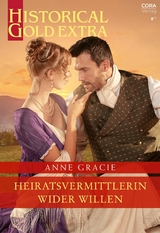 Heiratsvermittlerin wider Willen -  Anne Gracie