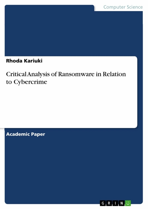 Critical Analysis of Ransomware in Relation to Cybercrime - Rhoda Kariuki