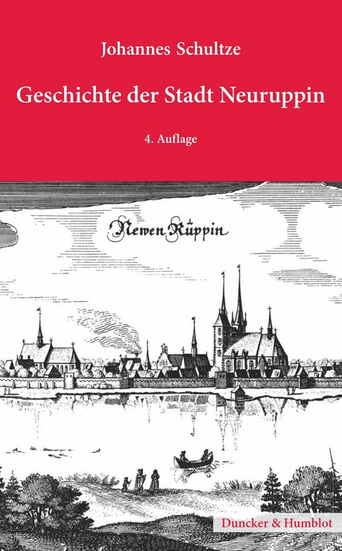 Geschichte der Stadt Neuruppin. -  Johannes Schultze