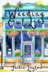 Weeding Out Lies -  Jackie Layton