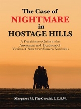 Case of Nightmare in Hostage Hills -  Margaret M. FitzGerald L.C.S.W.