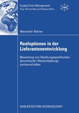 Realoptionen in der Lieferantenentwicklung - Alexander Batran