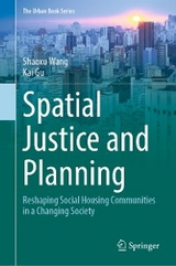 Spatial Justice and Planning -  Shaoxu Wang,  Kai Gu