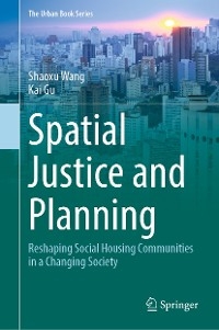 Spatial Justice and Planning -  Shaoxu Wang,  Kai Gu