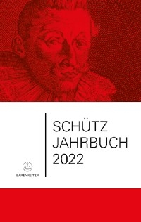 Schütz-Jahrbuch / Schütz-Jahrbuch 2022, 44. Jahrgang - 