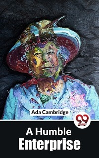 A Humble Enterprise - Ada Cambridge