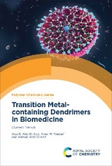 Transition Metal-containing Dendrimers in Biomedicine - Canada) Abd-El-Aziz Ahmad (University of Prince Edward Island, China) Abd-El-Aziz Alaa S (Harbin Engineering University, Egypt) Youssef Amal M (Alexandria University