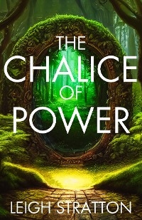 Chalice of Power -  Leigh Stratton