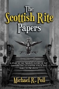 Scottish Rite Papers -  Michael R. Poll