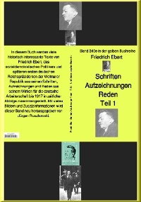 Friedrich Ebert  Schriften Aufzeichnungen Reden–  Teil 1  –  Band 240e in der gelben Buchreihe – bei Jürgen Ruszkowski - Friedrich Ebert