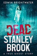 The Dead Of Stanley Brook - Edwin Brightwater