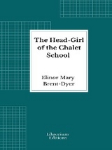 The Head-Girl of the Chalet School - Elinor Mary Brent-Dyer