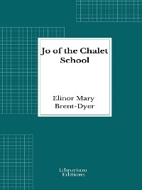 Jo of the Chalet School - Elinor Mary Brent-Dyer