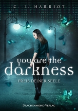 you are the darkness - C.I. Harriot