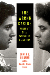 Wrong Carlos -  James S. Liebman,  The Columbia DeLuna Project