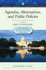 Agendas, Alternatives, and Public Policies, Update Edition, with an Epilogue on Health Care - Kingdon, John