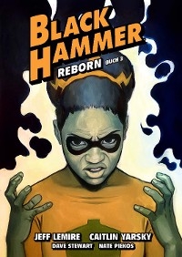 Black Hammer. Band 7 - Jeff Lemire