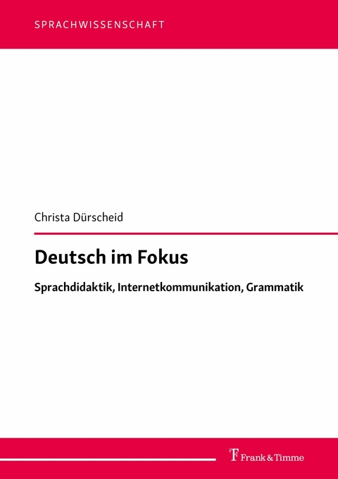Deutsch im Fokus -  Christa Dürscheid