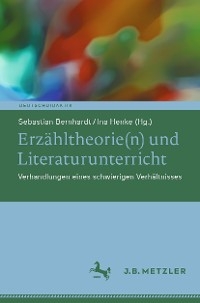 Erzähltheorie(n) und Literaturunterricht - 