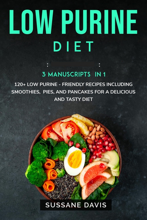 Low Purine Diet -  Sussane Davis