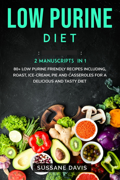 Low Purine Diet -  Sussane Davis