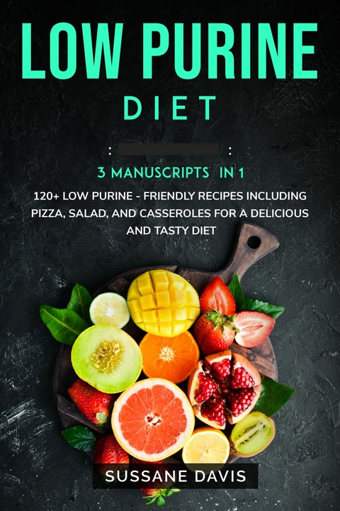 Low Purine Diet -  Sussane Davis