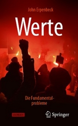 Werte: Die Fundamentalprobleme - John Erpenbeck