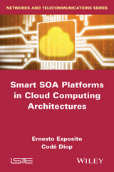 Smart SOA Platforms in Cloud Computing Architectures -  Cod Diop,  Ernesto Exposito