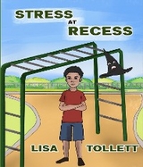 Stress At Recess -  Lisa Tollet