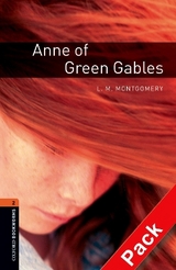 Oxford Bookworms Library: Level 2:: Anne of Green Gables audio CD pack - Montgomery