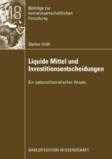 Liquide Mittel und Investitionsentscheidungen - Stefan Hirth