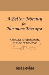 Better Normal for Hormone Therapy -  Tess Deveze