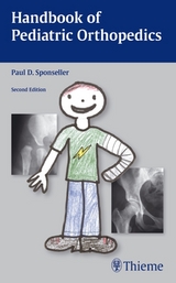 Handbook of Pediatric Orthopedics - Paul D. Sponseller