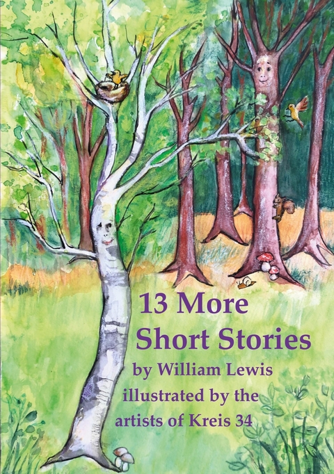 13 More Short Stories by William Lewis with translations into German - William Lewis