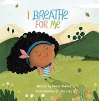 I Breathe For Me - Reesa Shayne