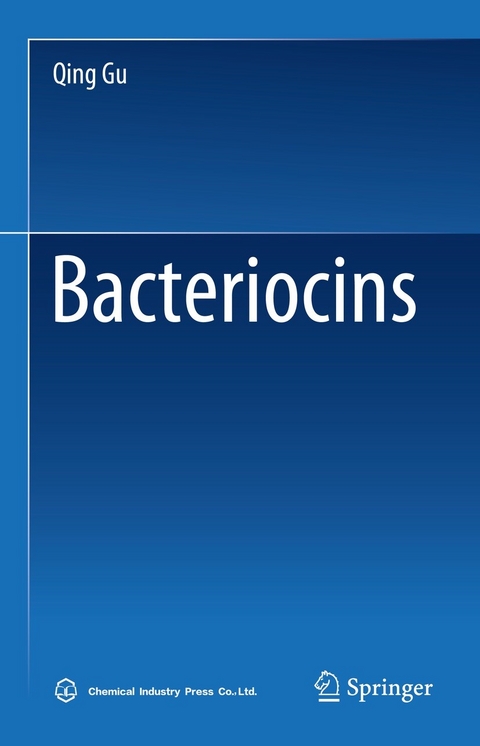 Bacteriocins -  Qing Gu