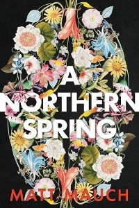 Northern Spring -  Matt Mauch
