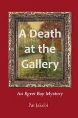 A Death at the Gallery - Pat Jakobi