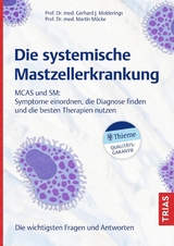 Die systemische Mastzellerkrankung -  Gerhard J. Molderings,  Martin Mücke