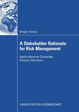 A Stakeholder Rationale for Risk Management -  Gregor Gossy