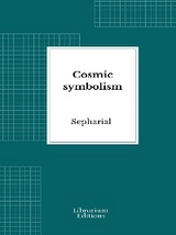 Cosmic symbolism -  Sepharial