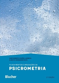 Fundamentos e aplicações da psicrometria - José Roberto Simões-Moreira, Alberto Hernandez Neto