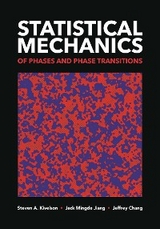 Statistical Mechanics of Phases and Phase Transitions - Steven A. Kivelson, Jack Mingde Jiang, Jeffrey Chang