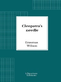 Cleopatra's needle - Erasmus Wilson